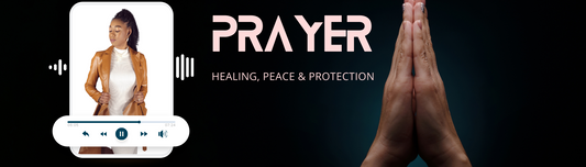Healing, Peace, Protection - Prayer