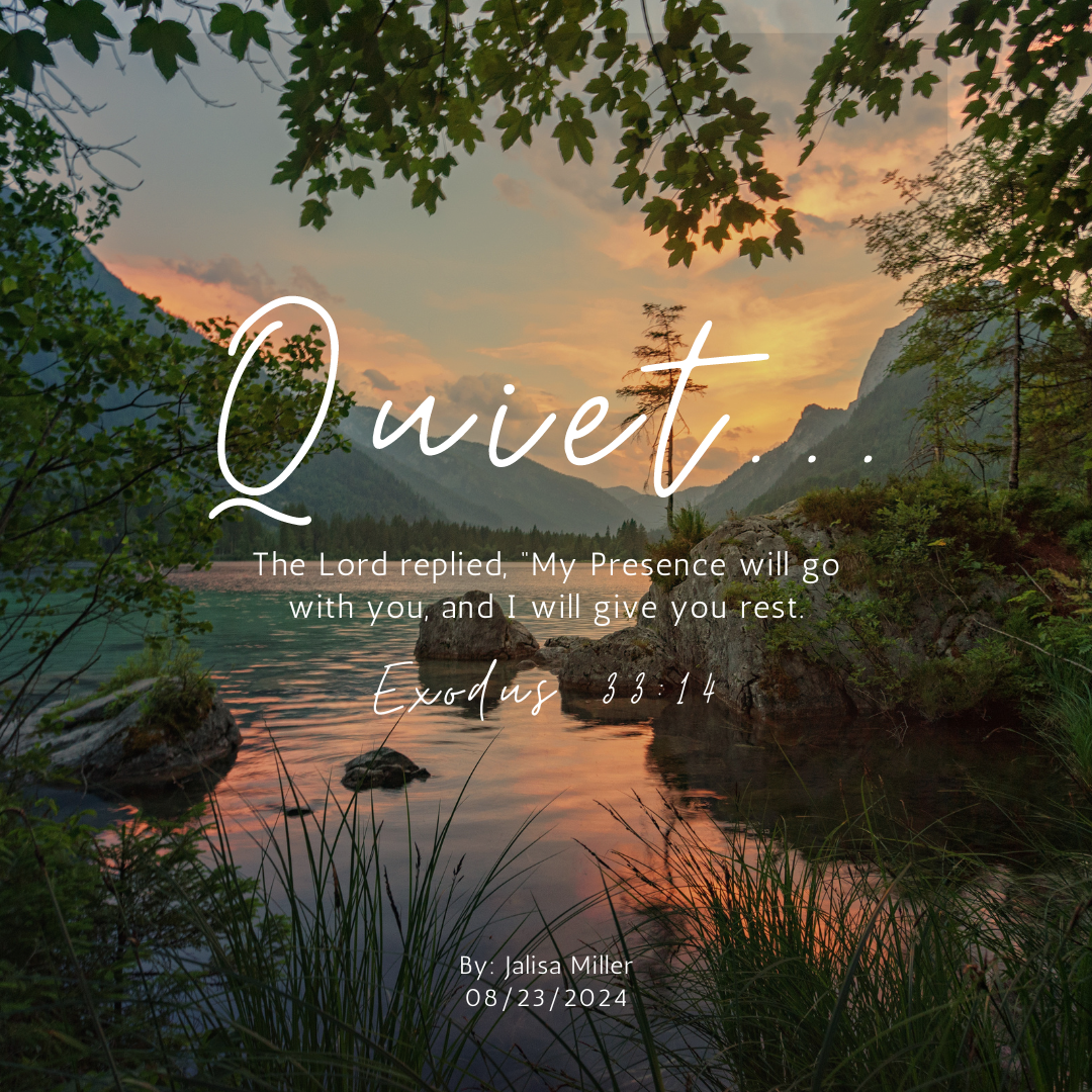 QUIET... A Guide to Entering God's Peace