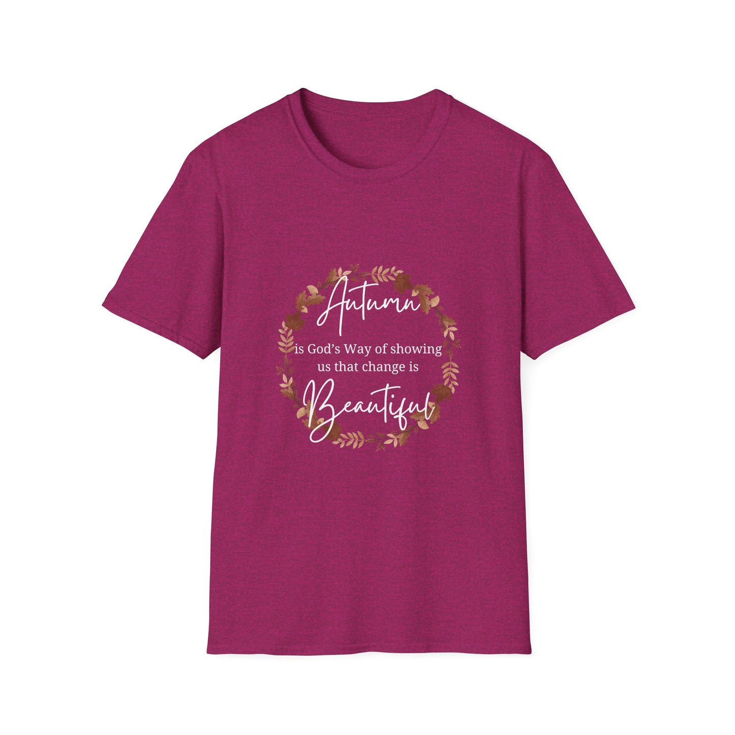 Autumn is God's Way of showing us change is beautiful tshirt