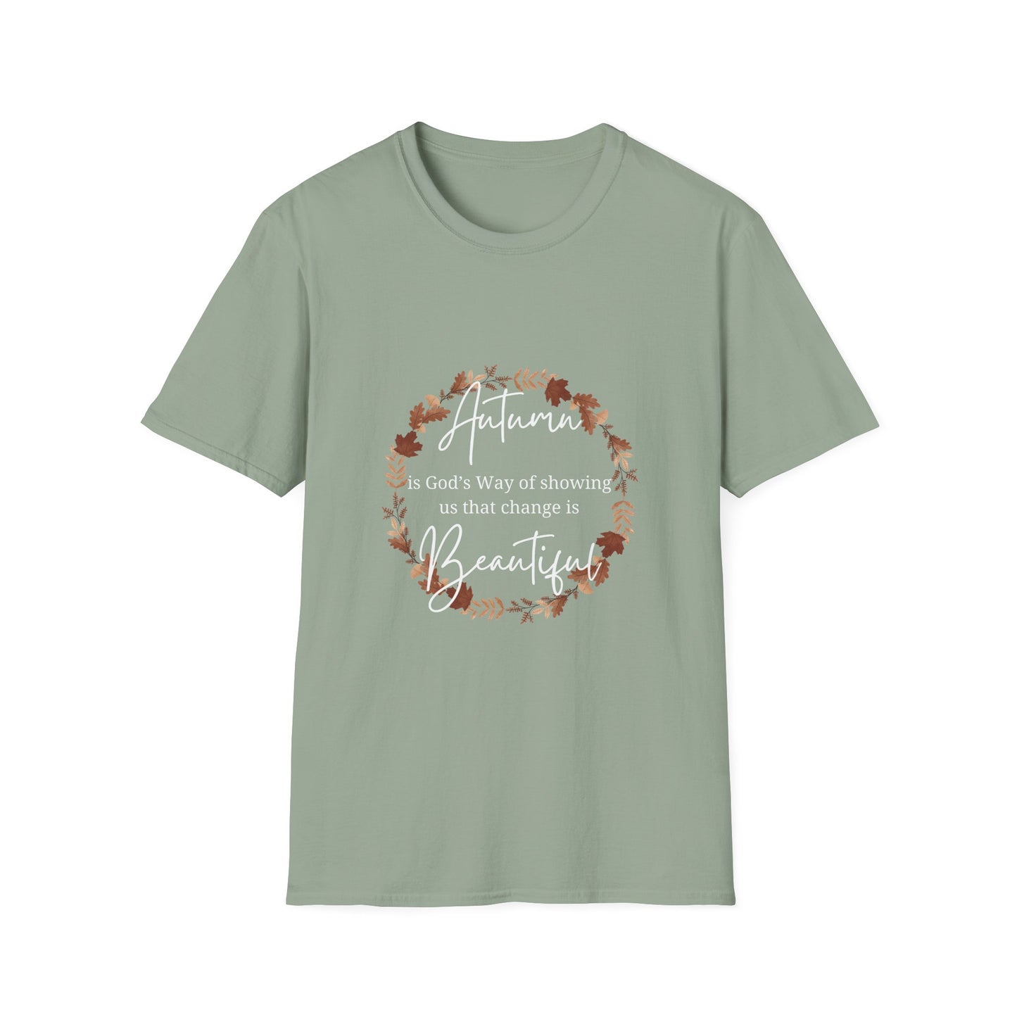 Autumn is God's Way of showing us change is beautiful tshirt