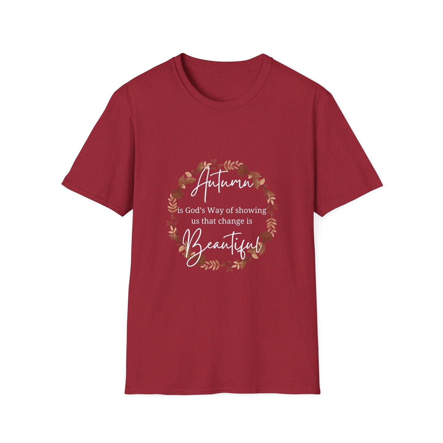 Autumn is God's Way of showing us change is beautiful tshirt